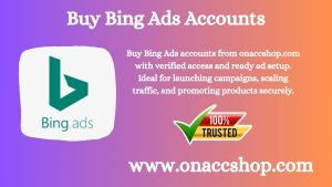 Buy Bing Ads Accounts -100% Working Ads Accounts 