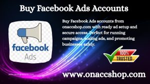 Buy Facebook Ads accounts - Ready For Ads Run
