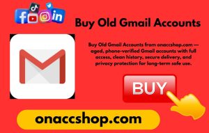 Buy Old Gmail Accounts - For Any Work Real USA