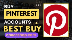 Buy Pinterest Accounts - For Brand Promotion