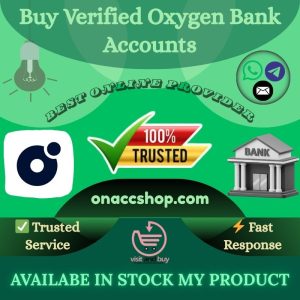 Buy Verified Oxygen Bank Accounts - USA Details Verified