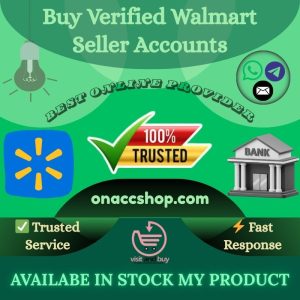 Buy Verified Walmart Seller Accounts - USA,UK Details Verified